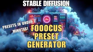 Fooocus Presets Made Fast and Easy