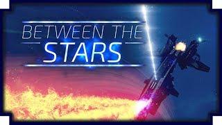 Between the Stars - Starship Captain Simulation Game