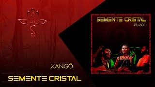 #xango  XANGÔ - Semente Cristal 15 anos