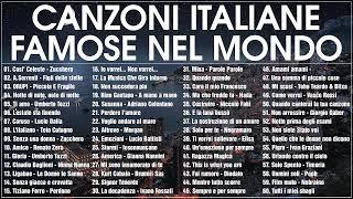 Le Canzoni Italiane Più Famose Nel Mondo - Playlist 100 Migliori Canzoni Italiane Di Sempre