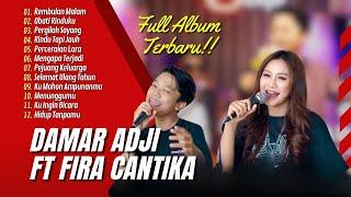 REMBULAN MALAM - DAMAR ADJI FT FIRA CANTIKA  OBATI RINDUKU  LAGU POP TERPOPULER 2024