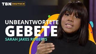 Sarah Jakes Roberts Was tust du wenn das Gegenteil deiner Gebete geschieht  TBN Deutsch