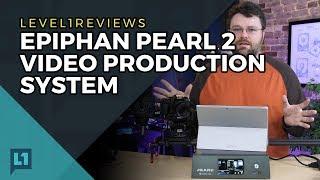 Epiphan Pearl 2 Video Production System Review