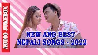 New Romantic Nepali Songs 2022 Vol- 1  Best Nepali Love Songs 2022 2078 Collection Audio Jukebox
