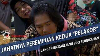 JAHATNYA PEREMPUAN KEDUA PELAKOR - PART 1