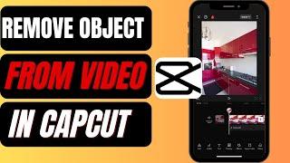 How To Remove Objects From Video In Capcut  Remove Unwanted Objects