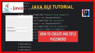 Java GUI Tutorial - 04  PasswordField Function  Javax Swing  How to Create Multiple Password