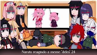 •Naruto reagindo a memes deles• 2424 ◆Bielly - Inagaki◆