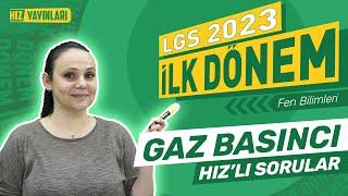 LGS 2023 İlk Dönem Hızlı Sorular Fen Bilimleri - Gaz Basıncı