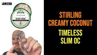 Timeless SLIM  Stirling Creamy Coconut  Lancaster Razor Works