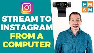 Live Stream Instagram From Computer Tutorial