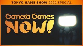 【TGS2022】Gamera Games Now Tokyo Game Show 2022 Special