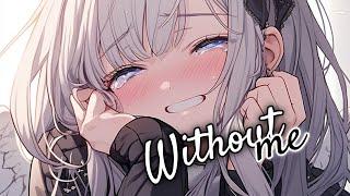 Nightcore _ Without Me  Halsey   lyrics