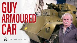 Tank Chats #126  Guy Armoured Car  The Tank Museum