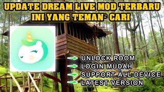 UPDATE  DREAM LIVE MOD UNCLOK ROOM  HOST CAMPURAN DAN INI YANG KALIAN CARI CARI  PT