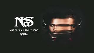 Nas - What This All Really Means Official Audio