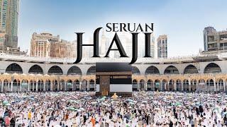 SERUAN HAJI  Labbaik Allahumma Labbaik