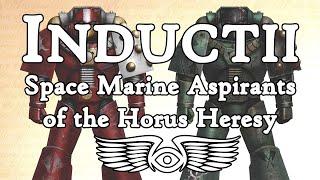 Inductii Space Marine Aspirants of the Horus Heresy Warhammer 40000 Lore