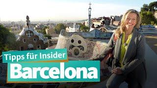 Barcelona - Insider Tipps  WDR Reisen