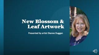 New Blossom and Leaf Artwork -  Dianne Duggan