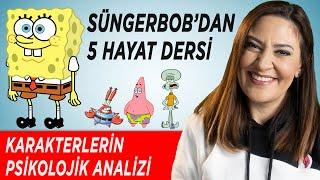 SÜNGER BOB’DAN SPONGEBOB 5 HAYAT DERSİ VE KARAKTERLERİN PSİKOLOJİK ANALİZİ