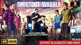 Superhit Blockbuster 4k Hindi Movie   Shootout At Wadala John Abraham  Sonu Sood  Manoj Bajpayee