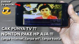 Cara Nonton TV Di HP Tanpa Internet Tanpa Kuota