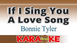 If I Sing You a Love Song - Bonnie Tyler - Karaoke