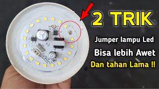 2 RAHASIA JUMPER LAMPU LED 10X LIPAT LEBIH AWET 