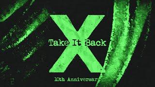 Ed Sheeran - Take It Back Official Lyric Video
