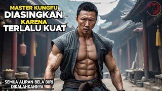 Penguasa Jurus Kungfu Paling Mematikan Yang Diasingkan Selama 5 Tahun - Alur Cerita Film