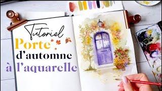 Tutoriel aquarelle  Porte dautomne 