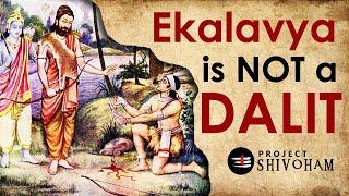 Ekalavya is NOT a Dalit