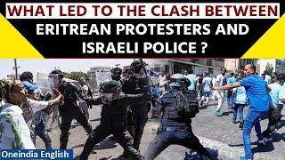 Israel Eritrean protesters clash with Israeli police in Tel Aviv over 100 injured  Oneindia News