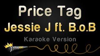 Jessie J ft. B.o.B - Price Tag Karaoke Version