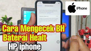 Cara Cek BHKesehatan Baterai Hp iphone