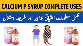 Calcium P Syrup  Calcium P Syrup Benefits  Calcium P Syrup Ke Fayde  Calcium P Syrup Side Effects