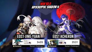 New v2.5 Apocalyptic Shadow 4 - E0S1 Jing Yuan and E0S1 Acheron  Honkai Star Rail