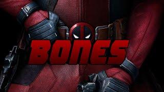 Deadpool - Bones Music Video.