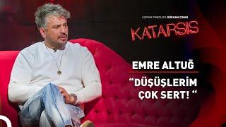 Katarsis - Emre Altuğ “O Dönem Yalnız Kalmaya Alışamadım…”