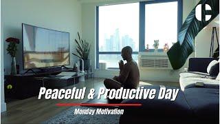 Peaceful & Productive Day  Train With Me  Monday Motivation
