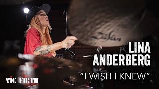 LINA ANDERBERG I Wish I Knew  Vic Firth Drum Performance