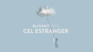 Blaumut - Cel estranger audio oficial #0001