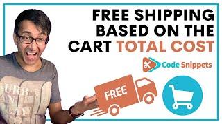 Free Shipping based on the Cart Price Total - Code Snippets - CodeSnippets Wordpress