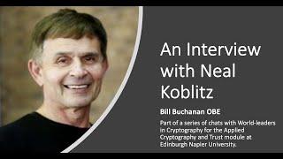 An Interview With Neal Koblitz part of World-leaders in Cryptography series