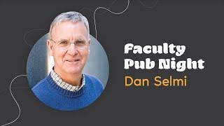 Faculty Pub Night Dan Selmi