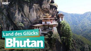Bhutan - Land des Glücks  WDR Reisen