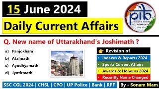 Daily Current Affairs 2024  15 June 2024 Current Affairs  Current Affairs Today 2024