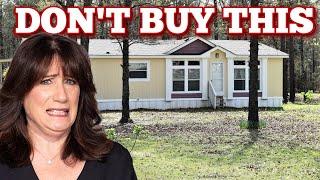 NEVER Buy a Manufactured Home