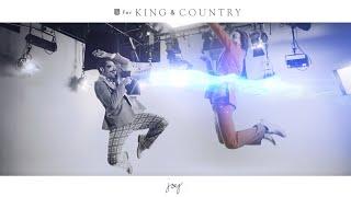 for KING + COUNTRY – joy. Official Music Video